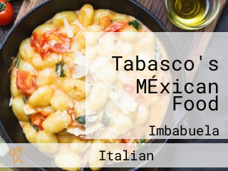 Tabasco's MÉxican Food