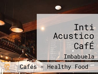 Inti Acustico CafÉ