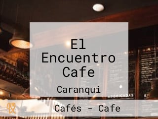 El Encuentro Cafe