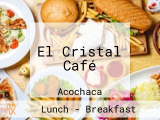 El Cristal Café