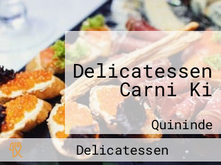 Delicatessen Carni Ki