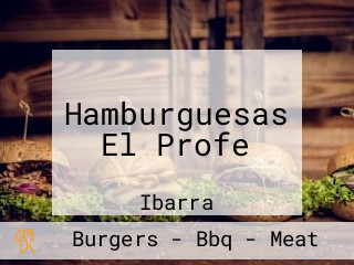 Hamburguesas El Profe