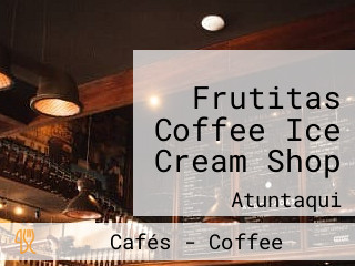 Frutitas Coffee Ice Cream Shop