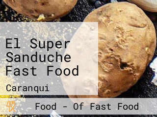 El Super Sanduche Fast Food