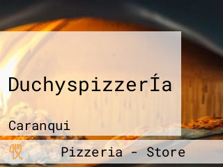 DuchyspizzerÍa