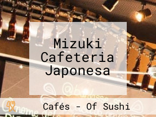 Mizuki Cafeteria Japonesa