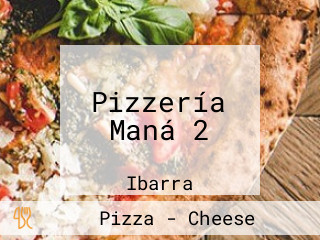 Pizzería Maná 2