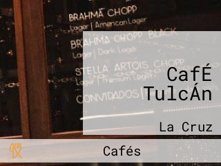 CafÉ TulcÁn