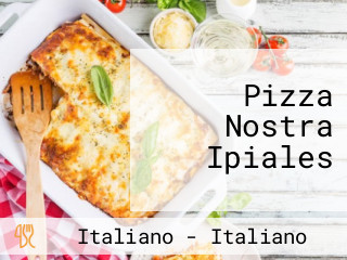 Pizza Nostra Ipiales