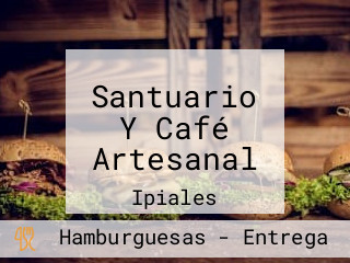 Santuario Y Café Artesanal