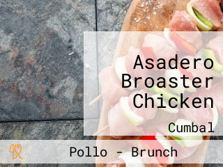 Asadero Broaster Chicken