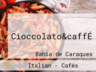 Cioccolato&caffÉ