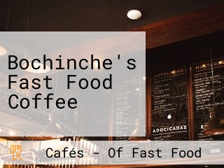 Bochinche's Fast Food Coffee