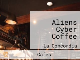 Aliens Cyber Coffee