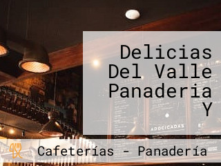 Delicias Del Valle Panaderia Y