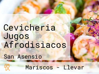 Cevicheria Jugos Afrodisiacos