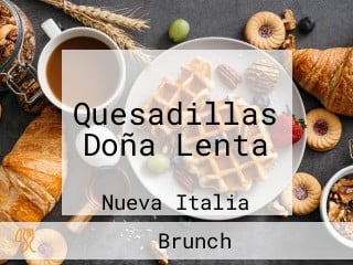 Quesadillas Doña Lenta