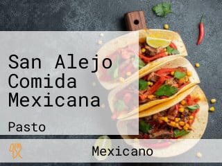 San Alejo Comida Mexicana