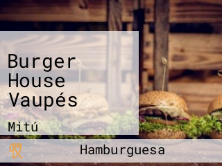 Burger House Vaupés