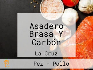 Asadero Brasa Y Carbón