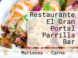 Restaurante El Gran Portal Parrilla Bar