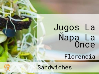 Jugos La Ñapa La Once