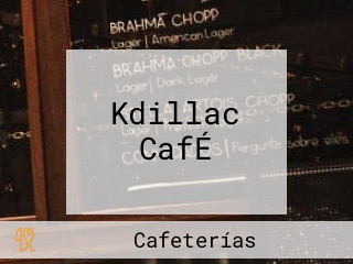 Kdillac CafÉ