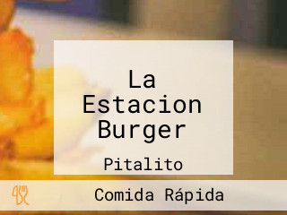 La Estacion Burger