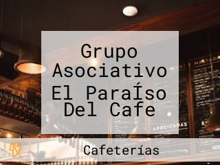 Grupo Asociativo El ParaÍso Del Cafe