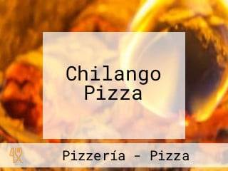 Chilango Pizza