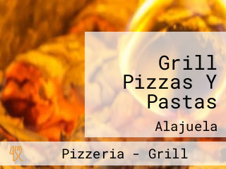 Grill Pizzas Y Pastas