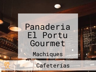 Panaderia El Portu Gourmet