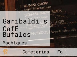 Garibaldi's CafÉ Bufalos