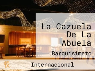 La Cazuela De La Abuela