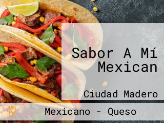 Sabor A Mí Mexican