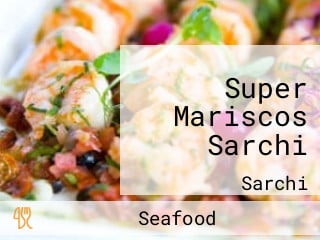 Super Mariscos Sarchi