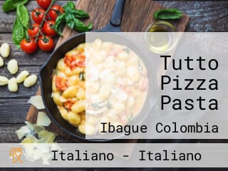 Tutto Pizza Pasta