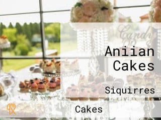 Aniian Cakes