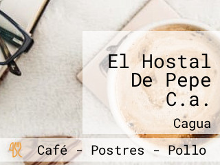 El Hostal De Pepe C.a.