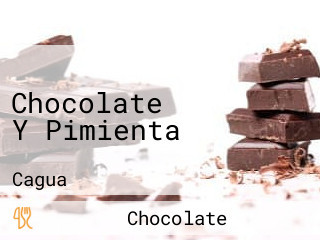 Chocolate Y Pimienta