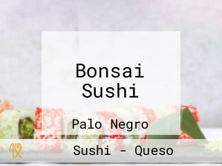 Bonsai Sushi