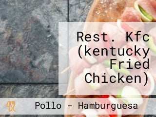 Rest. Kfc (kentucky Fried Chicken)