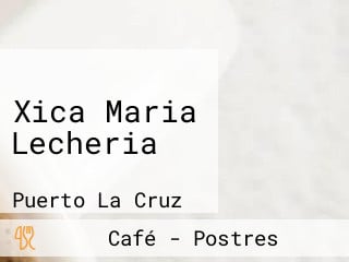 Xica Maria Lecheria