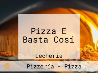 Pizza E Basta Cosí