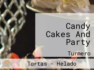 Candy Cakes And Party