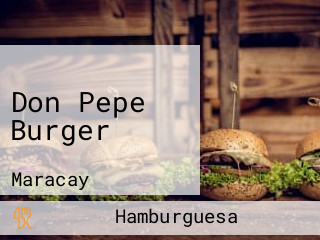 Don Pepe Burger