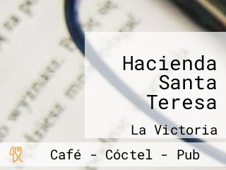 Hacienda Santa Teresa