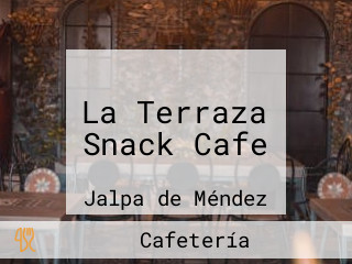 La Terraza Snack Cafe