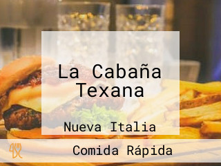 La Cabaña Texana