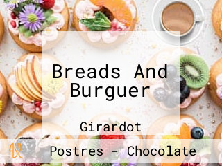 Breads And Burguer